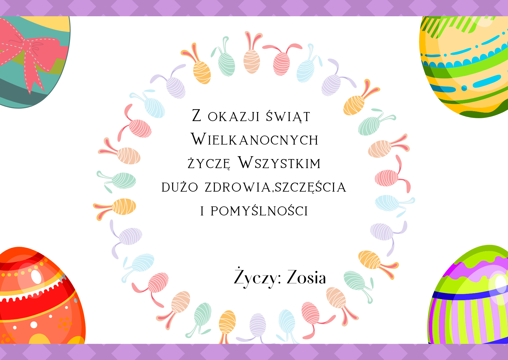 Z okazji świąt Wielkanocnych życzę wszystkim